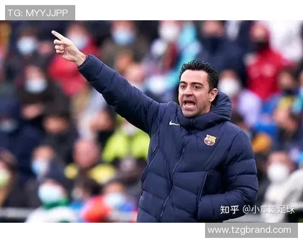 哈维告别巴萨赛季末任职期待新动力引领球队重生